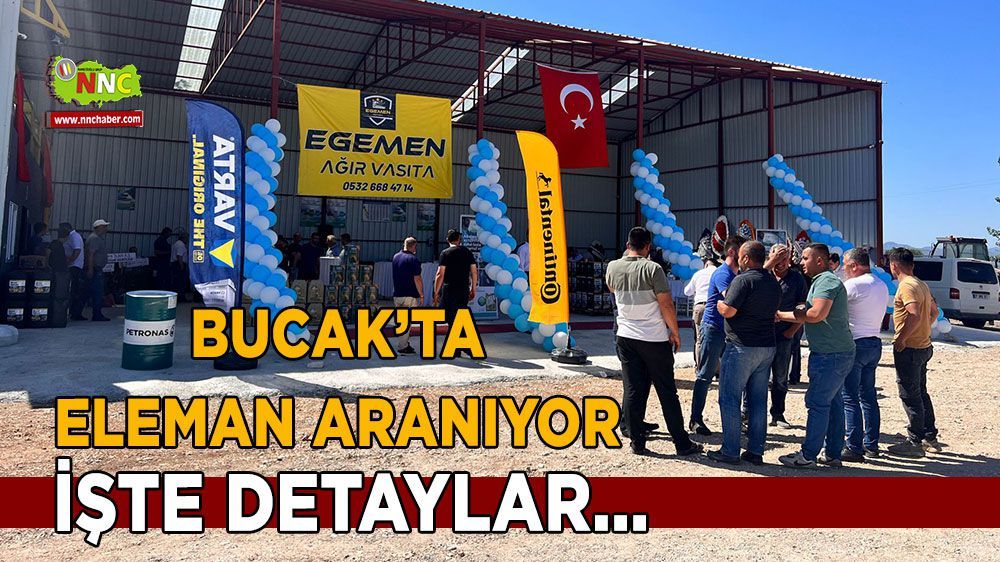 Bucak'ta personel aranıyor İşte Egemen Ağır vasıta ilan detayları