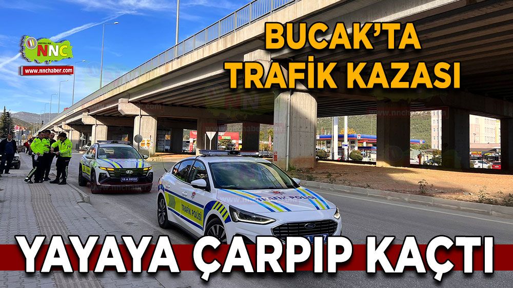 Bucak'ta yayaya çarpıp kaçtı!