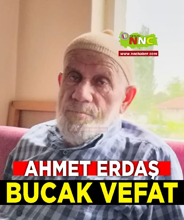 Bucak Vefat Ahmet Erdaş