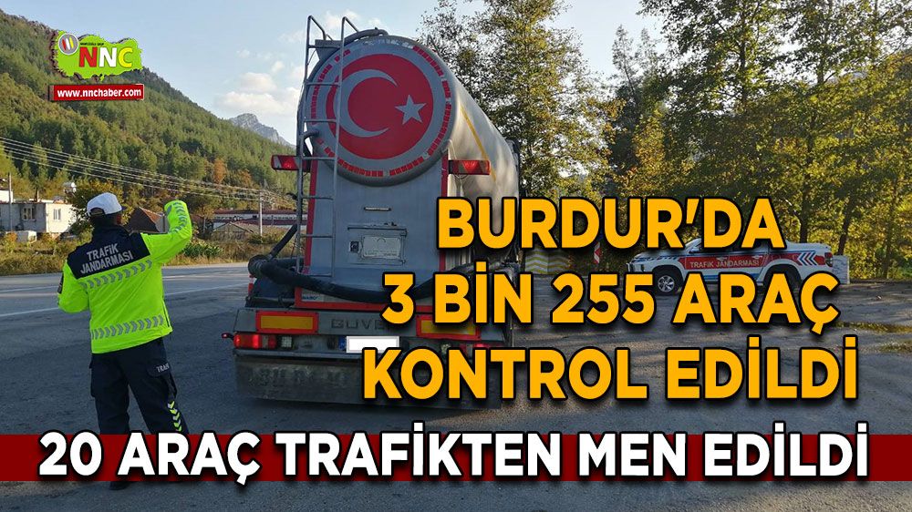 Burdur'da 3 bin 255 araç kontrol edildi, 95 ceza kesildi