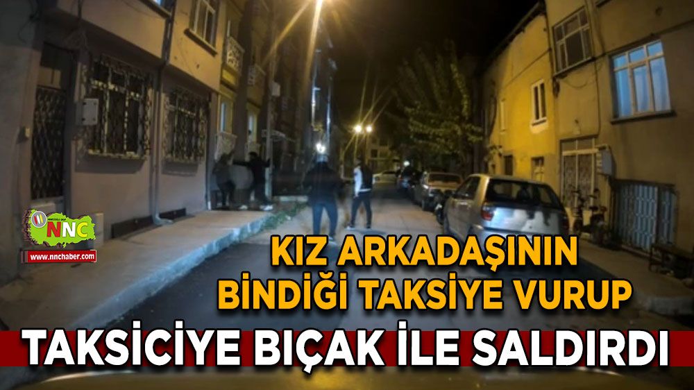 Burdur'da Taksiciye Bıçaklı Saldırı! Bakın neden saldırdı