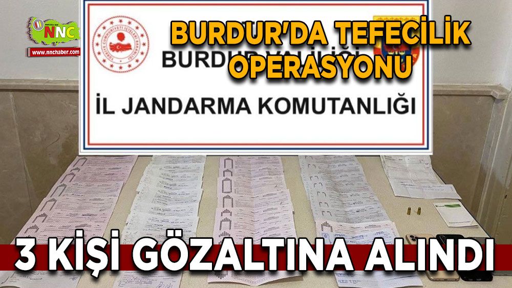 Burdur'da tefeciler senet ve banka dokümanlarıyla yakalandı