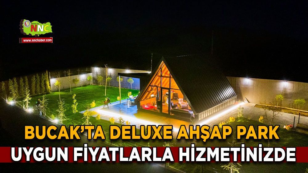 Burdur'un Bucak ilçesinde hizmet veren Deluxe Ahşap Park, uygun fiyatlarla sizleri bekliyo