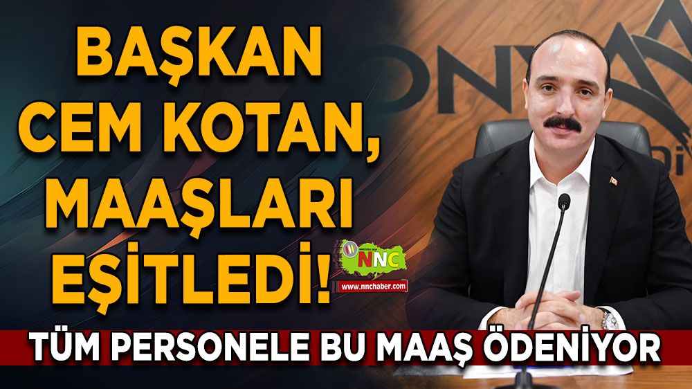 Cem Kotan, Maaşları Eşitledi! Tüm personele bu maaş ödeniyor