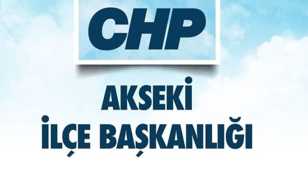 CHP Akseki örgütünden sert açıklama 