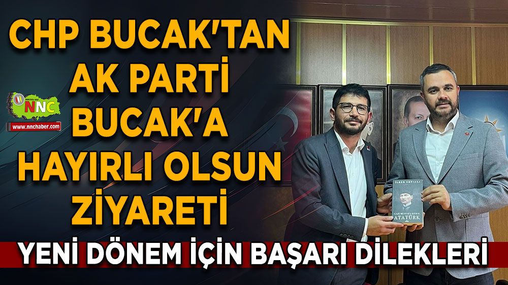 CHP Bucak'tan AK Parti Bucak'a hayırlı olsun ziyareti