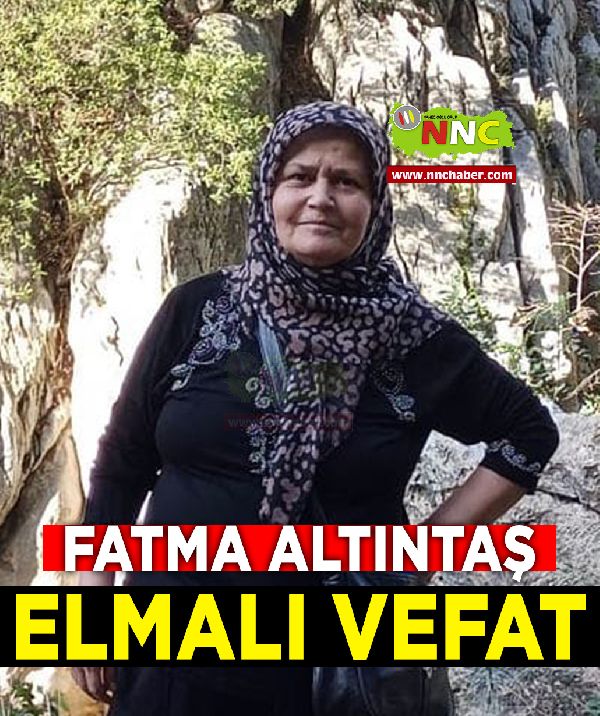 Elmalı Vefat Fatma Altıntaş