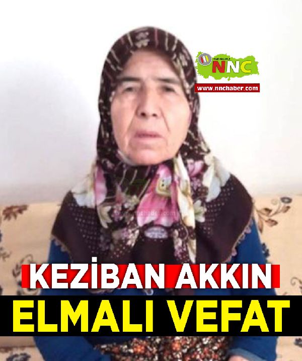 Elmalı Vefat Keziban Akkın