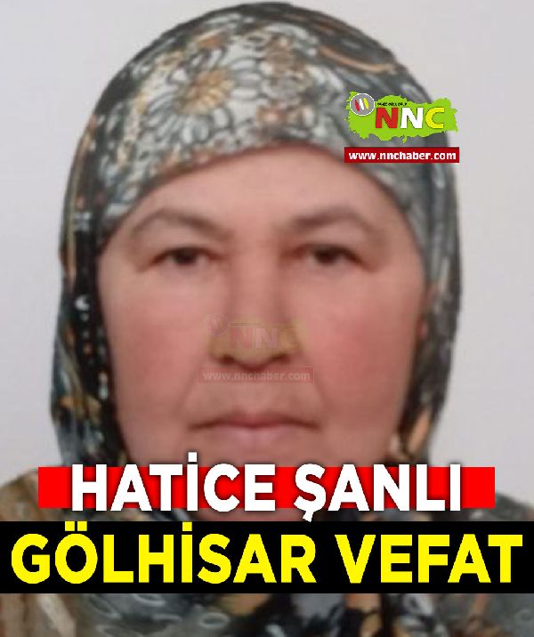 Gölhisar Vefat Hatice Şanlı