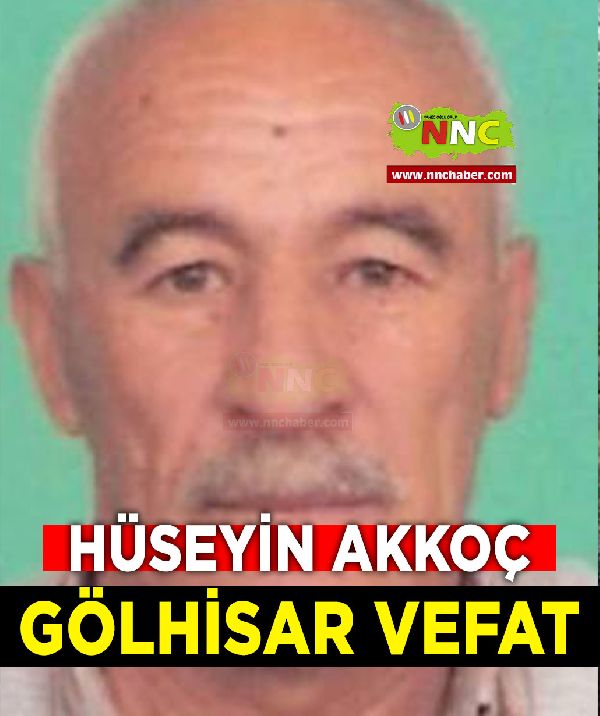 Gölhisar Vefat Hüseyin Akkoç