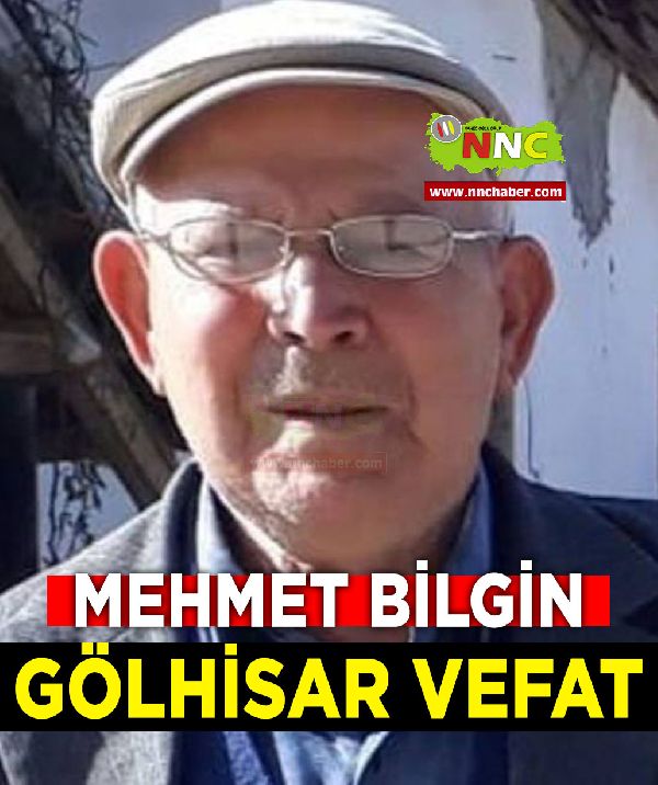 Gölhisar Vefat Mehmet Bilgin 