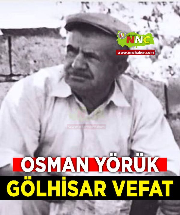 Gölhisar Vefat Osman Yörük 