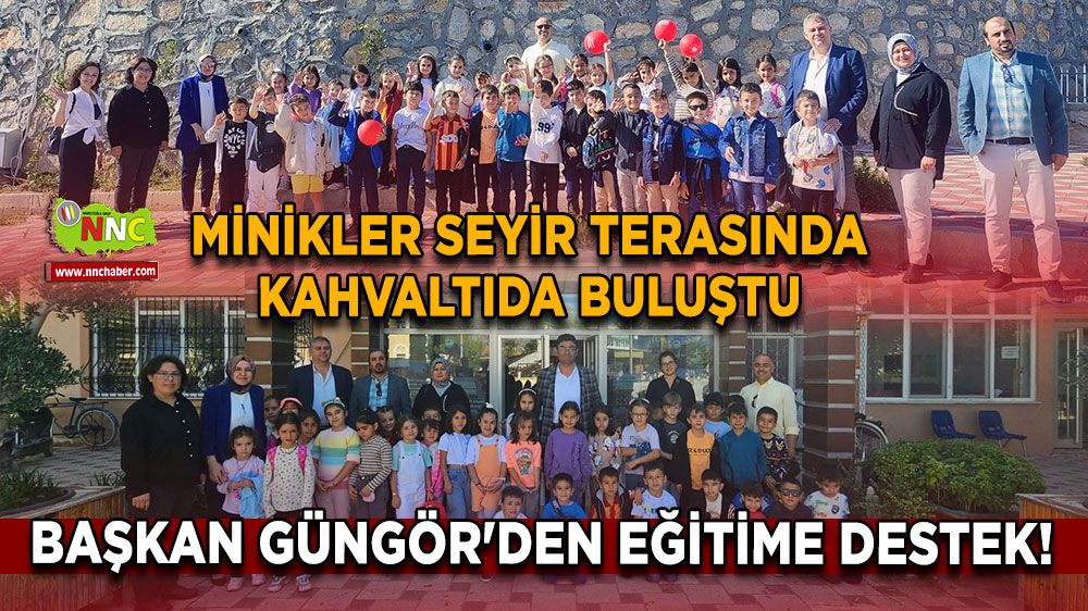 İlkay Güngör'den eğitime destek! Minikler seyir terasında kahvaltıda buluştu