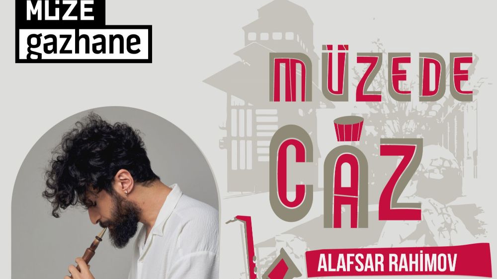 İstanbul ücretsiz konser Alafsar Rahimov "Balaban Meets Jazz"