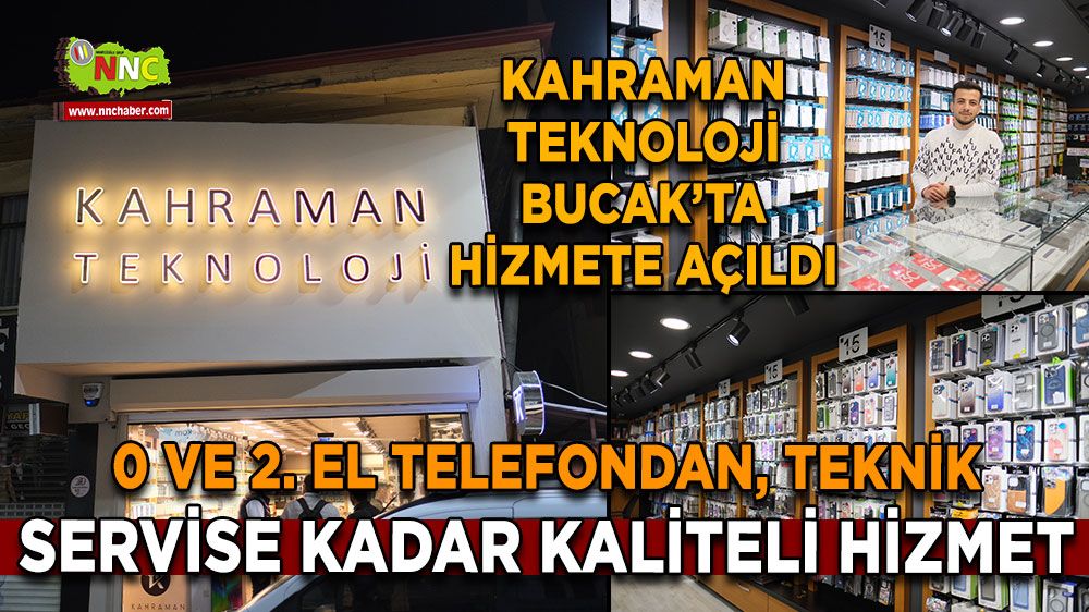 Kahraman Teknoloji Bucak’ta hizmete açıldı! 0 ve 2. el telefondan, teknik servise kadar kaliteli hizmet