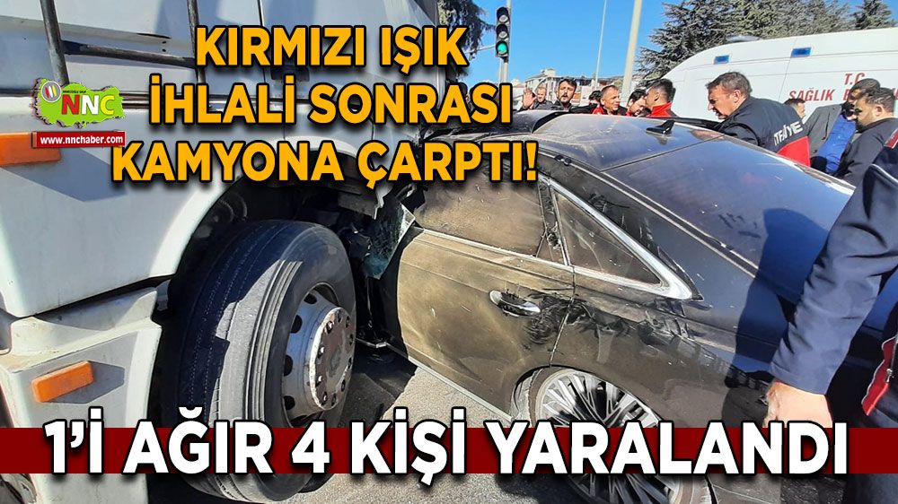 Kırmızı ışık ihlali sonrası kamyona çarptı! 