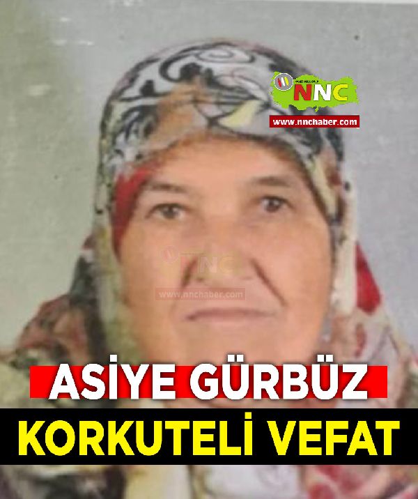 Korkuteli Vefat Asiye Gürbüz