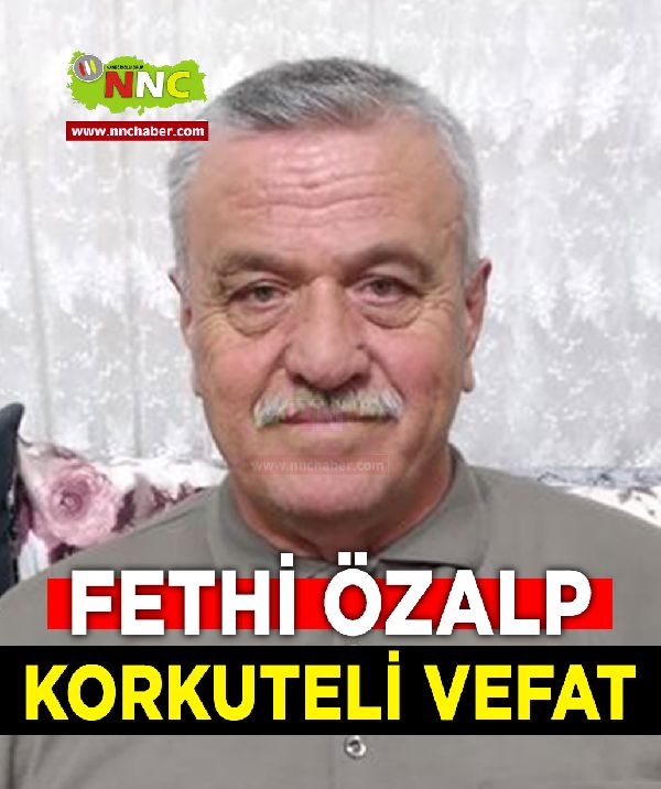 Korkuteli Vefat Fethi Özalp