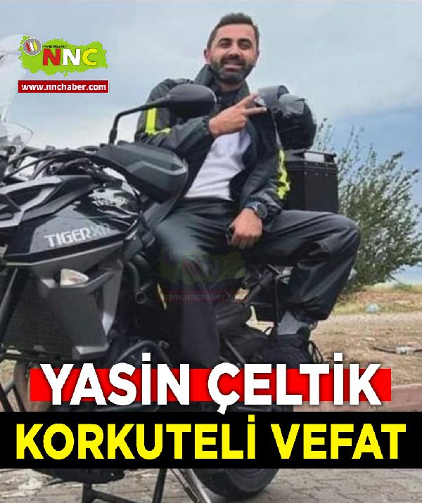 Korkuteli Vefat Yasin Çeltik 