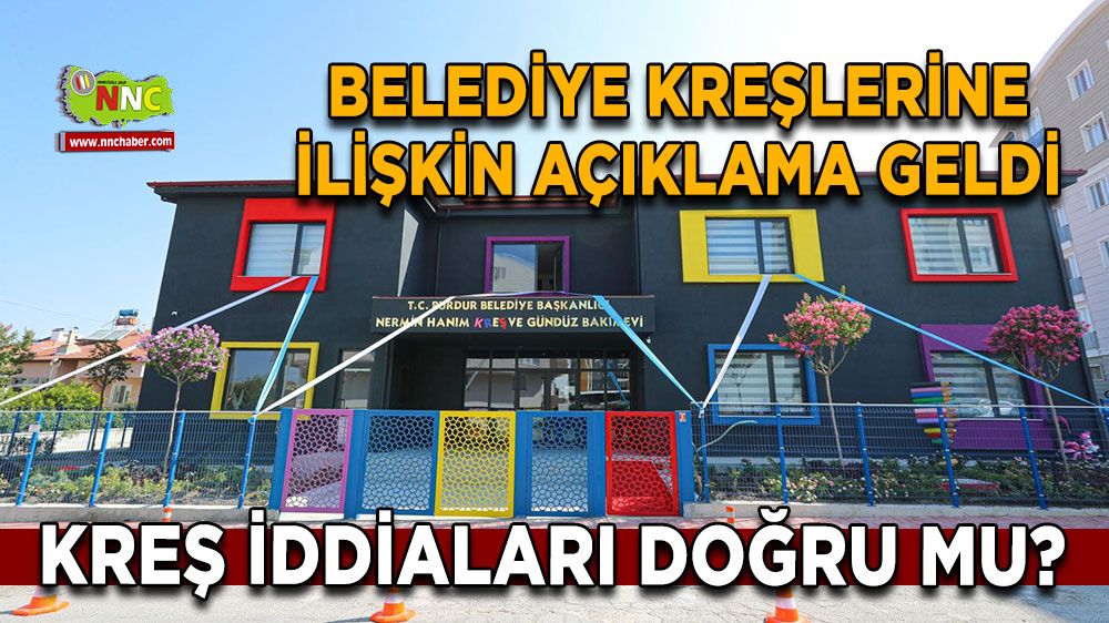 Kreş iddiaları doğru mu? Belediye Kreşlerine İlişkin Açıklama Geldi