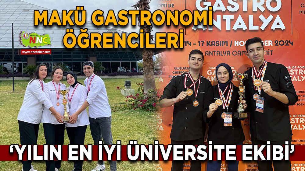 MAKÜ Gastronomi Öğrencileri ‘Yılın En İyi Üniversite Ekibi’ Ödülünü Kazandı