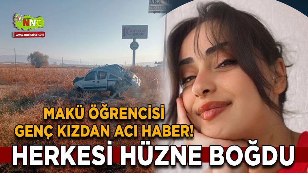 MAKÜ öğrencisi genç kızdan acı haber! Herkesi hüzne boğdu