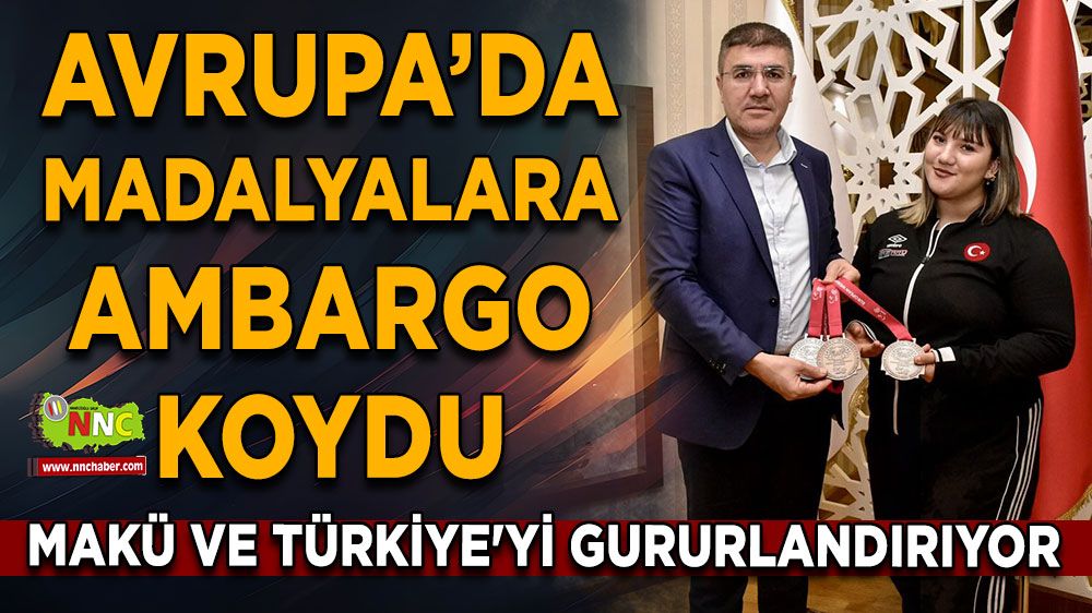 MAKÜ ve Türkiye'yi gururlandırıyor Avrupa’da madalyalara ambargo koydu