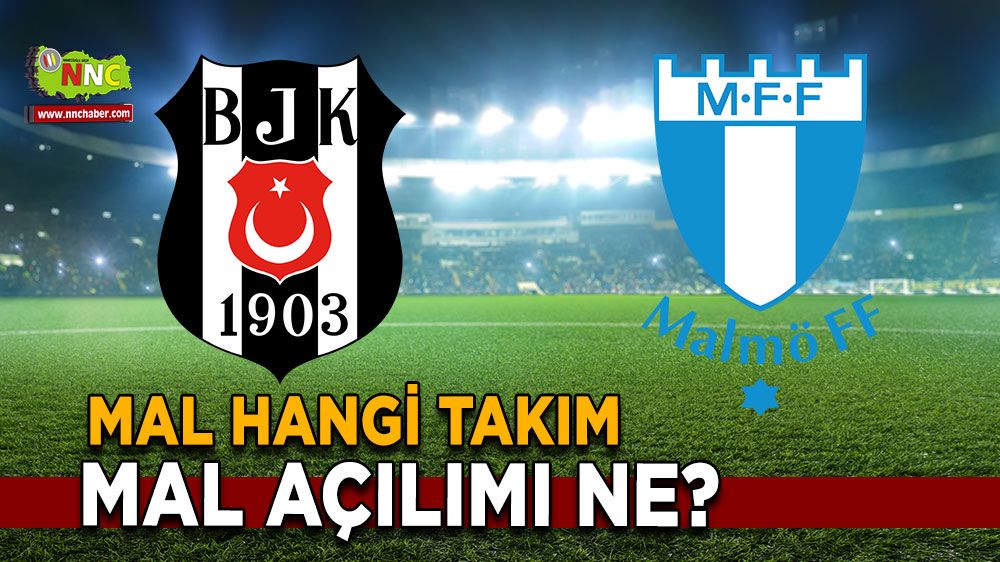 MAL açılımı ne? MAL hangi takım?