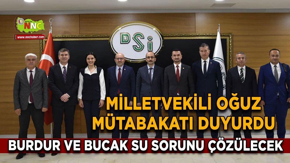 Mustafa Oğuz’dan Bucak ve Burdur’a İçme Suyu Müjdesi