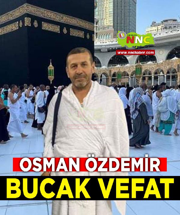  Osman ÖZDEMİR Vefat Bucak 