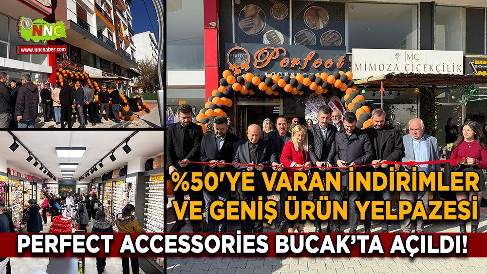 Perfect Accessories Bucak’ta Açıldı! %50'ye Varan İndirimler ve Geniş Ürün Yelpazesi