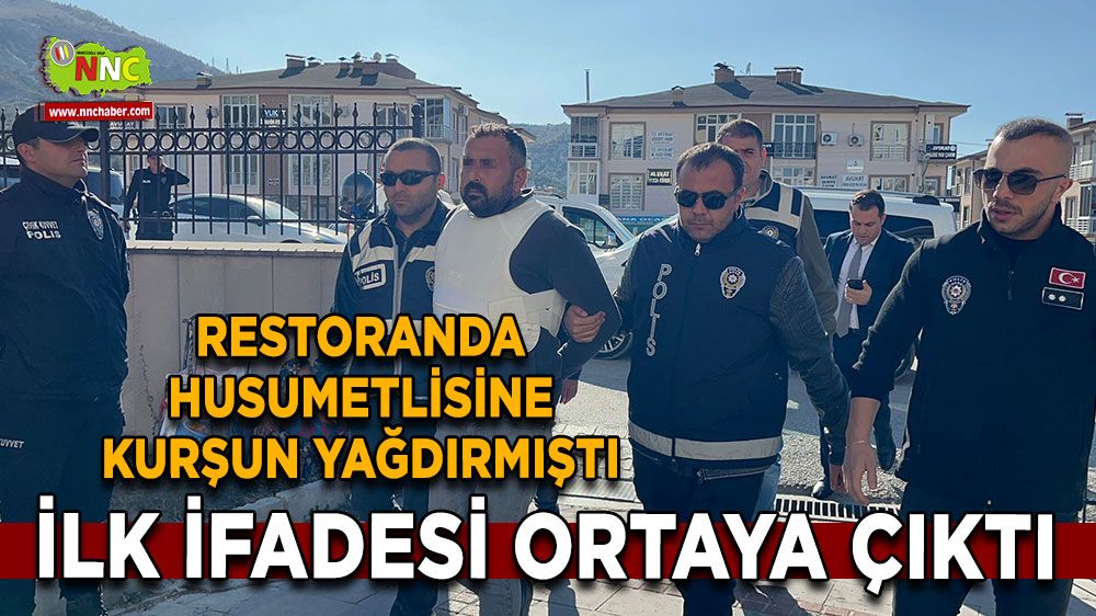 Restoranda kurşun yağdırmıştı! İfadesinde bakın ne söyledi