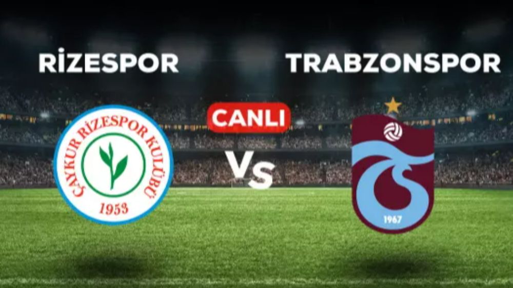 Rizespor Trabzonspor maçı CANLI izle! Rizespor Trabzonspor maçı hangi kanalda, canlı yayın nerede ve nasıl izlenir?