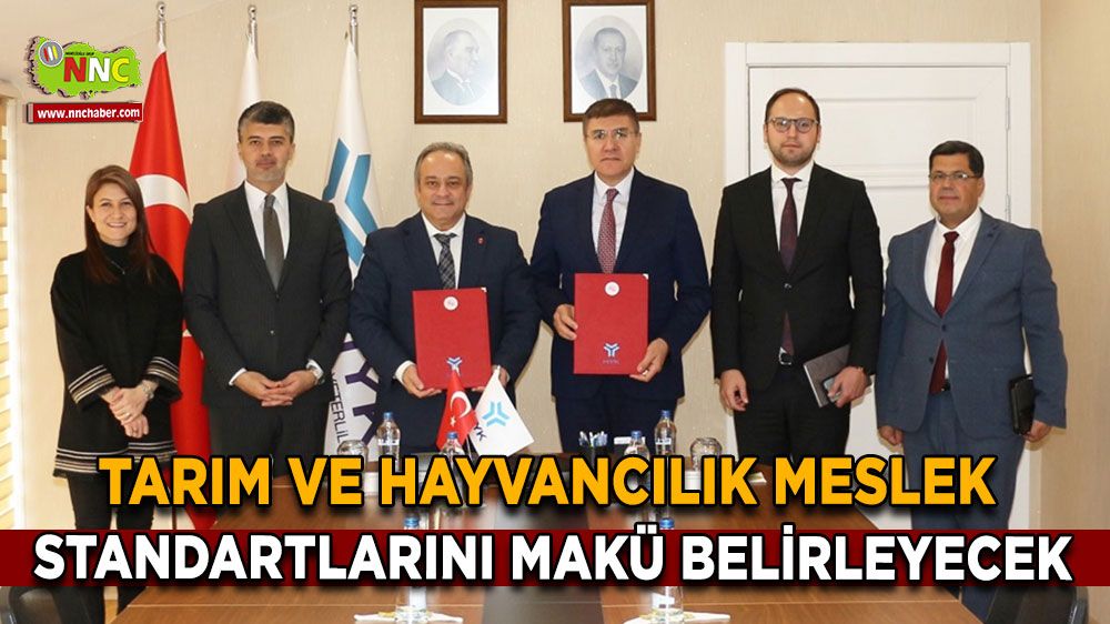 Tarım ve Hayvancılık Meslek Standartlarını MAKÜ Belirleyecek