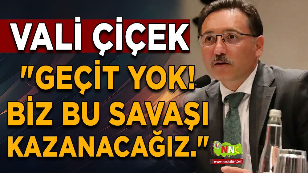 Vali Çiçek’ten uyuşturucuya karşı büyük adımlar