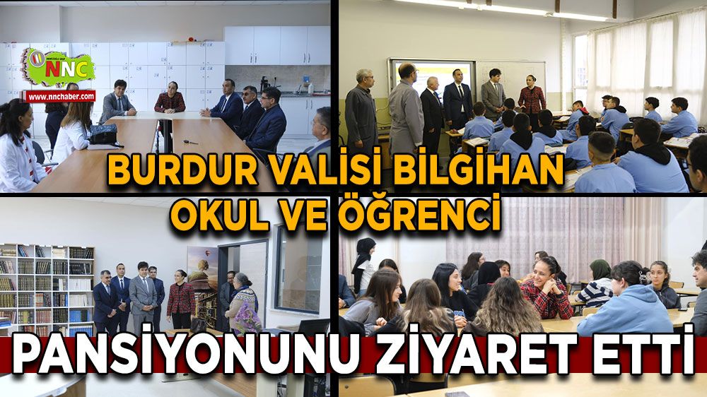 Vali Tülay Baydar Bilgihan, Burdur’daki okul ve pansiyonları ziyaret etti