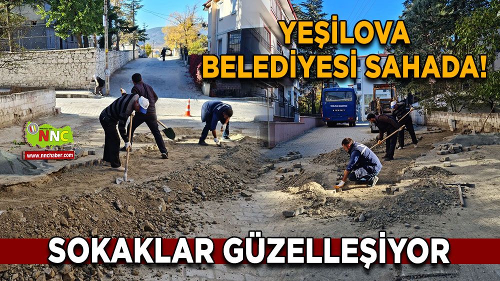 Yeşilova Belediyesi sahada! Sokaklar güzelleşiyor