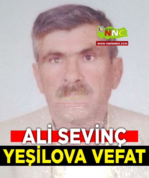 Yeşilova Vefat Ali Sevinç