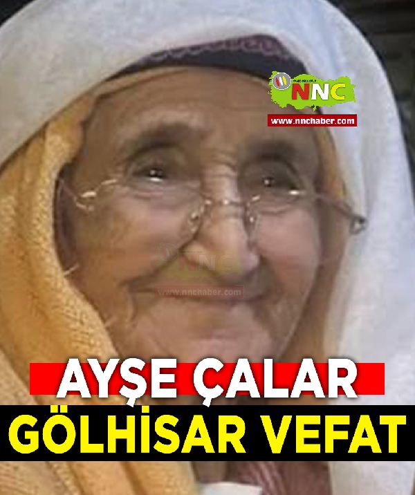 Yeşilova Vefat Ayşe Çalar 