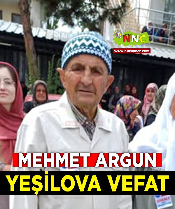 Yeşilova Vefat Mehmet Argun