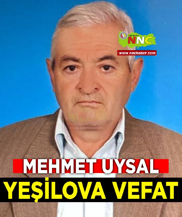 Yeşilova Vefat Mehmet Uysal