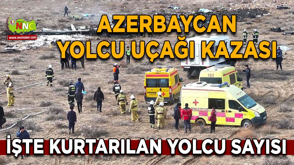 Azerbaycan yolcu uçağı kazası 32 kişi kurtarıldı