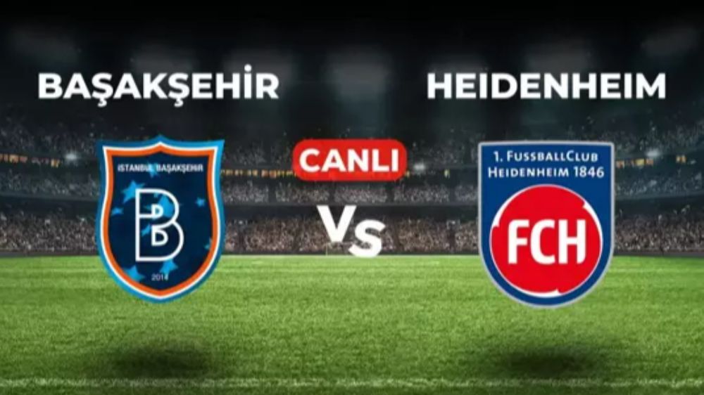 Başakşehir Heidenheim maçı CANLI izle! Başakşehir Heidenheim maçı hangi kanalda, canlı yayın nerede ve nasıl izlenir?