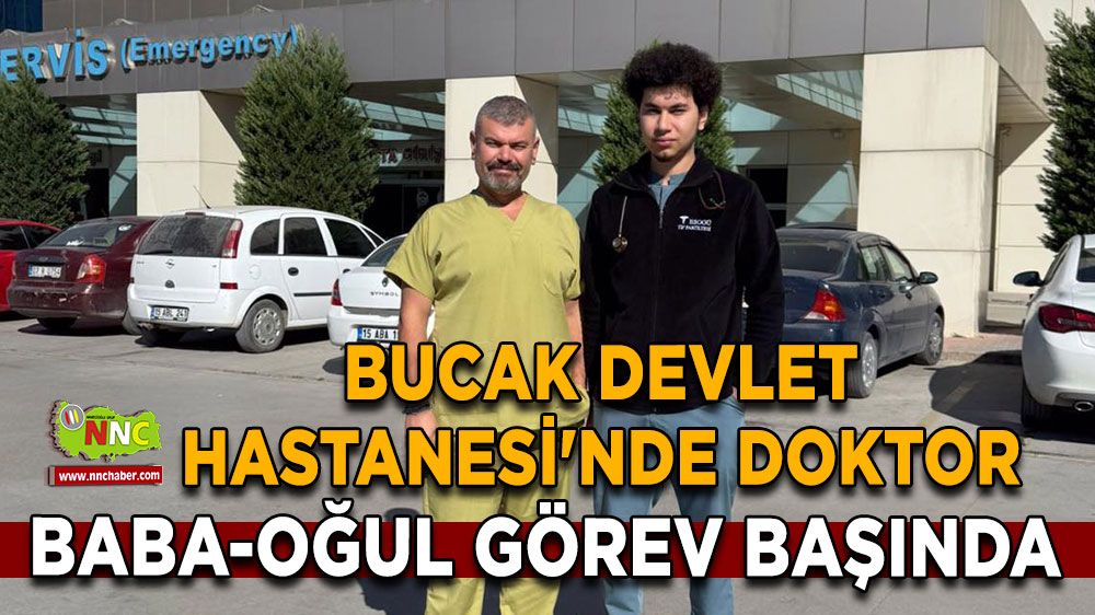 Bucak Devlet Hastanesi'nde doktor baba-oğul görev başında