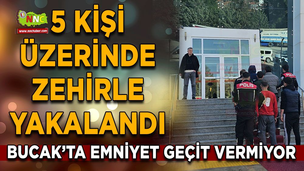 Bucak'ta 5 kişi üzerinde zehirle yakalandı