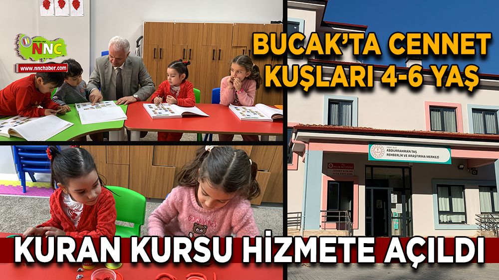 Bucak'ta Cennet Kuşları 4-6 yaş kuran kursu hizmete açıldı