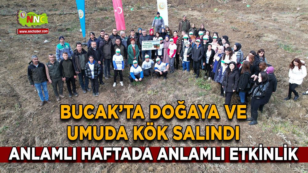 Bucak’ta Doğaya ve Umuda Kök Salındı