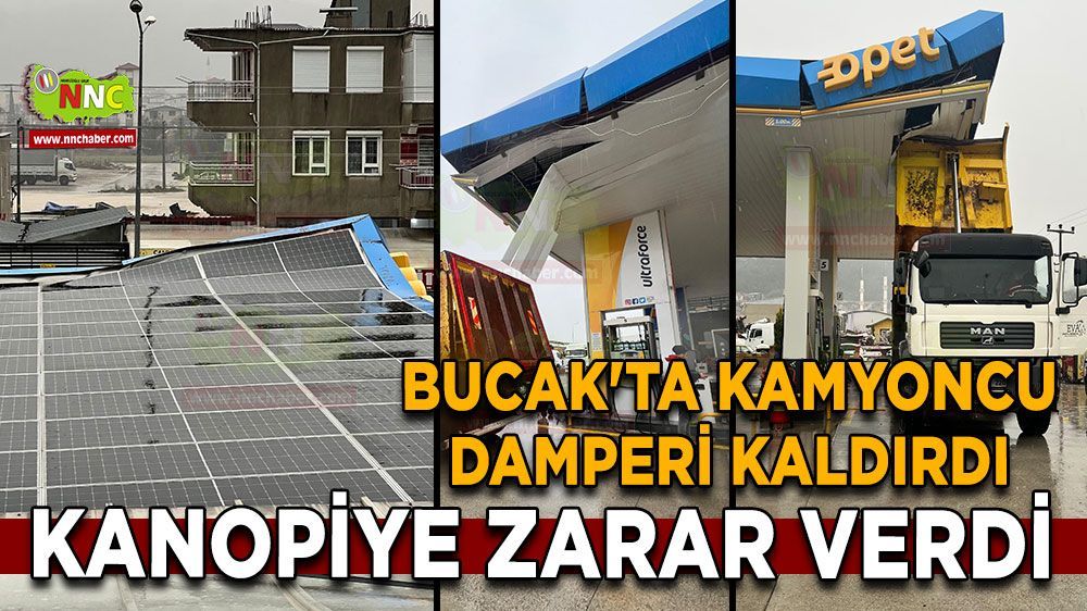 Bucak'ta kamyon şoförünün damper kazası Petrol ofisi kanopisi zarar gördü