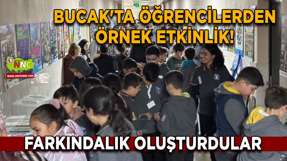 Bucak'ta öğrencilerden örnek etkinlik! Farkındalık oluşturdular