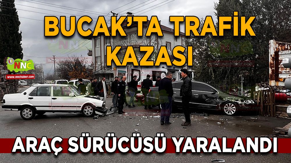 Bucak'ta trafik kazası Araç sürücüsü yaralandı